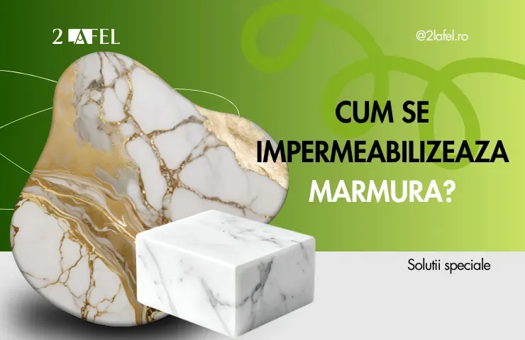 Cum se impermeabilizeaza marmura